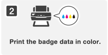 2：Print the badge data in color.