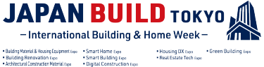 JAPAN BUILD TOKYO –International Building & Home Week–