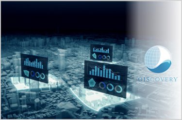 新たな時代の土地探索を可能にするGISプラットフォーム GISCOVERY®